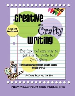 Creative and Crafty Writing-Student Book - May, Jan; Bauch, Karine