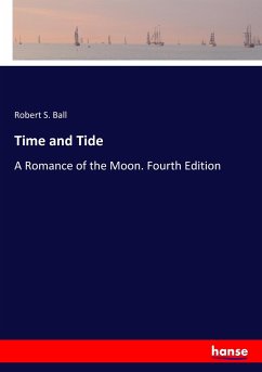 Time and Tide - Ball, Robert S.