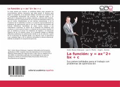 La función: y = ax^2+ bx + c - Novoa Velazquez, Andra;Martín, Juan A.;Gomez, Angel L.