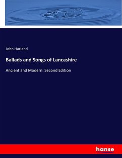 Ballads and Songs of Lancashire - Harland, John