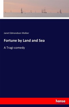 Fortune by Land and Sea