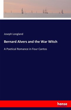 Bernard Alvers and the War Witch - Longland, Joseph