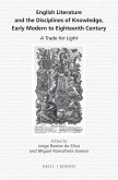 English Literature and the Disciplines of Knowledge, Early Modern to Eighteenth Century: A Trade for Light