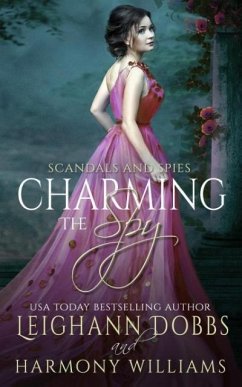 Charming The Spy - Dobbs, Leighann; Williams, Harmony