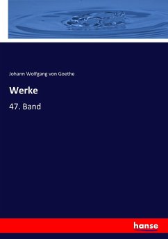 Werke - Goethe, Johann Wolfgang von