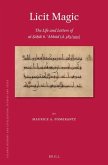 Licit Magic: The Life and Letters of Al-Ṣāḥib B. ʿabbād (D. 385/995)