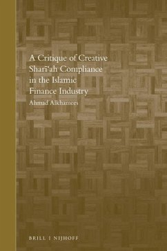 A Critique of Creative Shari'ah Compliance in the Islamic Finance Industry - A. Alkhamees, Ahmad