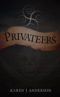 Privateers (Privateers Series) (eBook, ePUB) - Anderson, Karen J