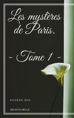 Les mystères de Paris. Tome 1 (eBook, ePUB) - Sue, Eugène