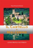 Il Castello di Malcesine. Guida pratica illustrata (fixed-layout eBook, ePUB)