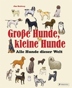 Große Hunde, kleine Hunde - Fletcher, Mark;Medway, Jim