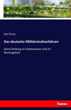 Das deutsche Militärstrafverfahren - Kraus, Karl