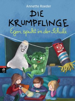 Egon spukt in der Schule / Die Krumpflinge Bd.9 - Roeder, Annette