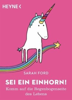 Sei ein Einhorn! - Ford, Sarah