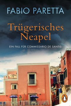 Trügerisches Neapel / Franco De Santis Bd.2 - Paretta, Fabio