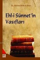 Ehl-i Sünnetin Vasiflari - Ferid El-Misri, Ahmed