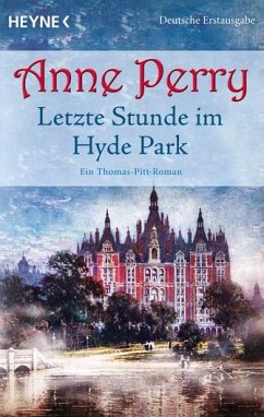 Letzte Stunde im Hyde Park / Thomas Pitt Bd.2 - Perry, Anne
