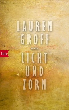 Licht und Zorn - Groff, Lauren
