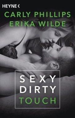 Sexy Dirty Touch / Sexy Dirty Bd.1 - Phillips, Carly;Wilde, Erika
