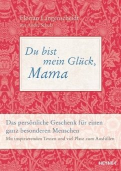 Du bist mein Glück, Mama - Langenscheidt, Florian;Schulz, André