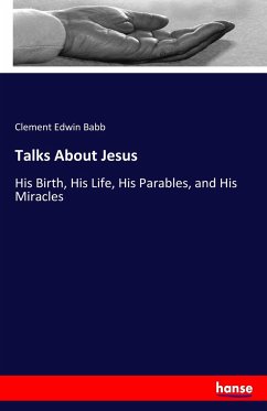 Talks About Jesus - Babb, Clement Edwin