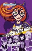BATGIRL auf der SUPER HERO HIGH / DC SuperHero Girls Bd.3