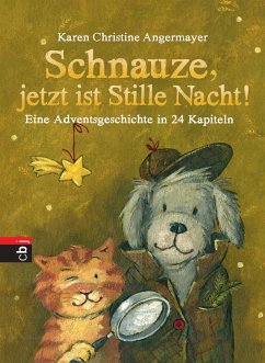 Schnauze, jetzt ist Stille Nacht! / Schnauze Bd.3 - Angermayer, Karen Chr.