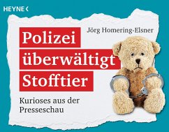 Polizei überwältigt Stofftier - Homering-Elsner, Jörg