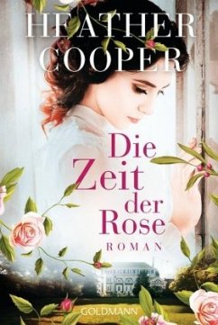 Die Zeit der Rose / Eveline Stanhope Bd.1 - Cooper, Heather