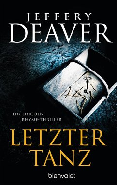 Letzter Tanz / Lincoln Rhyme Bd.2 - Deaver, Jeffery