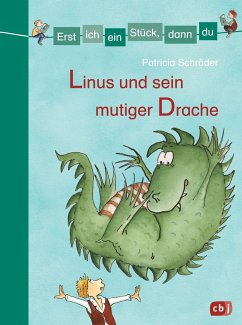 Linus und sein mutiger Drache / Erst ich ein Stück, dann du. Sammelbände Bd.9 - Schröder, Patricia