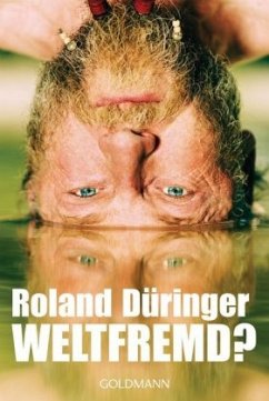 Weltfremd? - Düringer, Roland