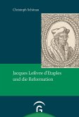 Jacques Lefèvre d'Etaples und die Reformation