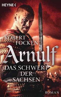 Das Schwert der Sachsen / Arnulf Bd.2 - Focken, Robert