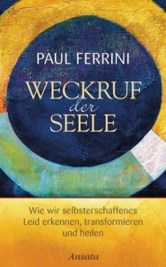 Weckruf der Seele - Ferrini, Paul