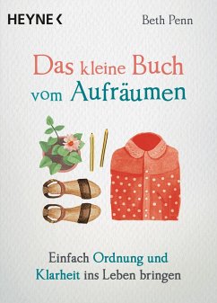 Das kleine Buch vom Aufräumen / Das kleine Buch Bd.3
