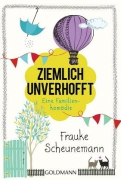 Ziemlich unverhofft: Eine Familienkomödie