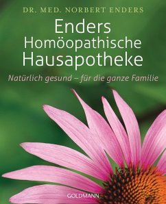 Enders Homöopathische Hausapotheke - Enders, Norbert
