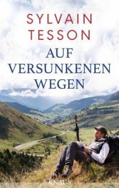 Auf versunkenen Wegen - Tesson, Sylvain