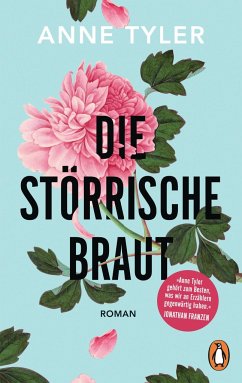 Die störrische Braut - Tyler, Anne