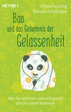 Bao und das Geheimnis der Gelassenheit - Long, Aljoscha;Schweppe, Ronald