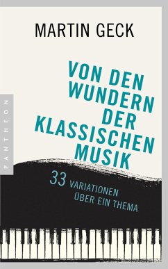 Von den Wundern der klassischen Musik - Geck, Martin