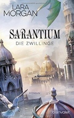 Die Zwillinge / Sarantium Bd.1 - Morgan, Lara