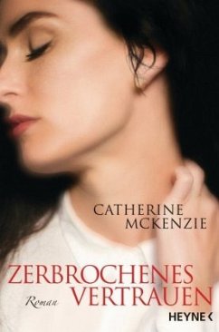 Zerbrochenes Vertrauen - McKenzie, Catherine