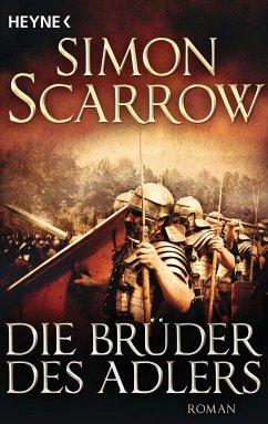 Die Brüder des Adlers / Rom-Serie Bd.4 - Scarrow, Simon
