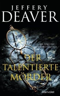 Der talentierte Mörder / Lincoln Rhyme Bd.12 - Deaver, Jeffery