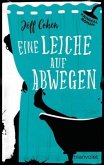 Eine Leiche auf Abwegen / Samuel Hoenig Bd.2