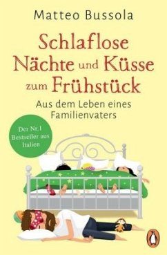 Schlaflose Nächte und Küsse zum Frühstück - Bussola, Matteo