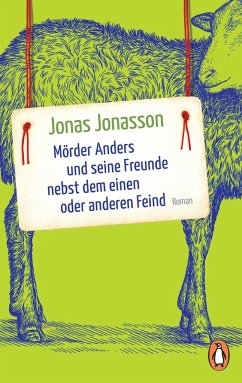 Mörder Anders und seine Freunde nebst dem einen oder anderen Feind - Jonasson, Jonas