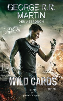 Der Astronom / Wild Cards. Die erste Generation Bd.3 - Martin, George R. R.